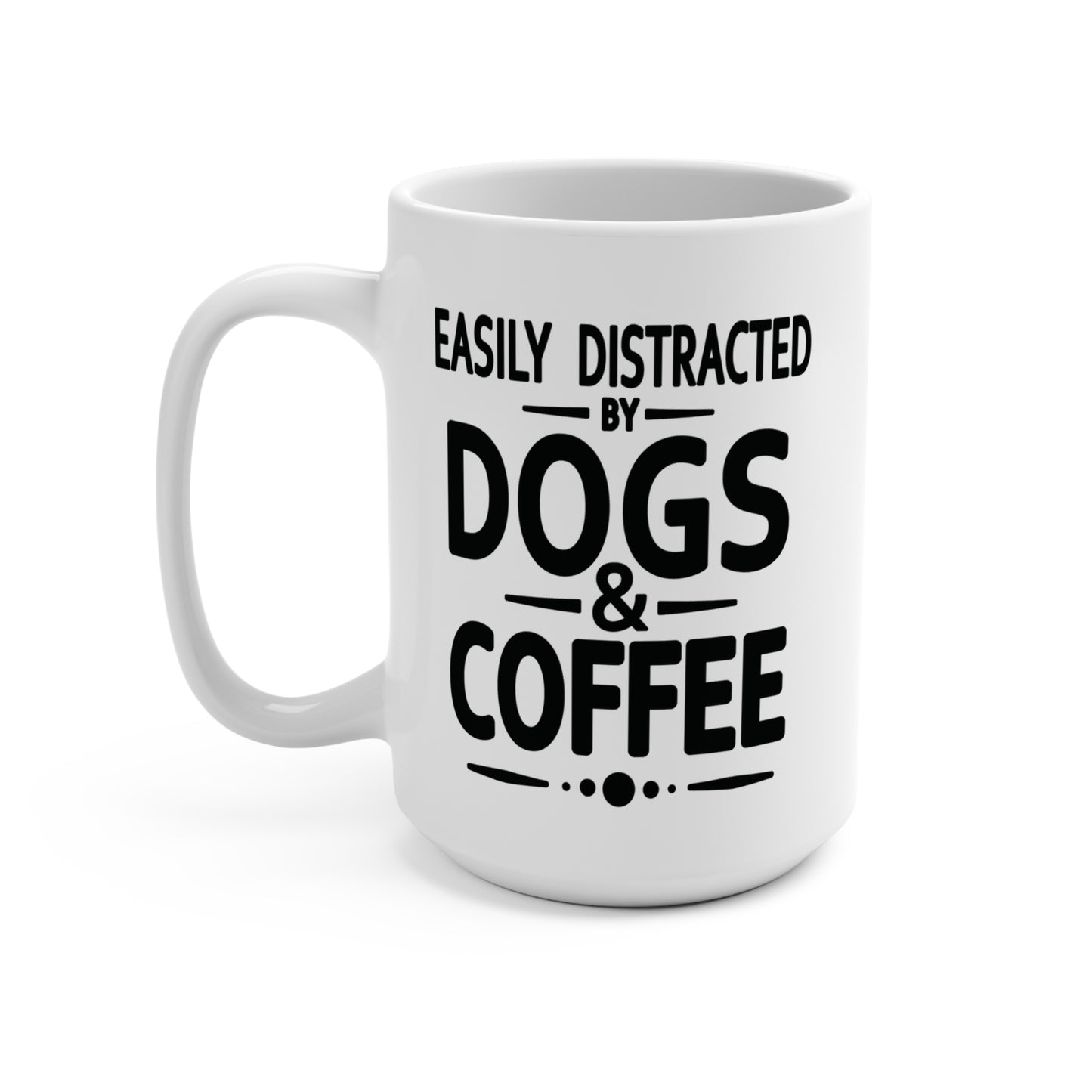 Easily Distracted by Dogs & Coffee - Kane Corso - 15oz Mug – Left Hand