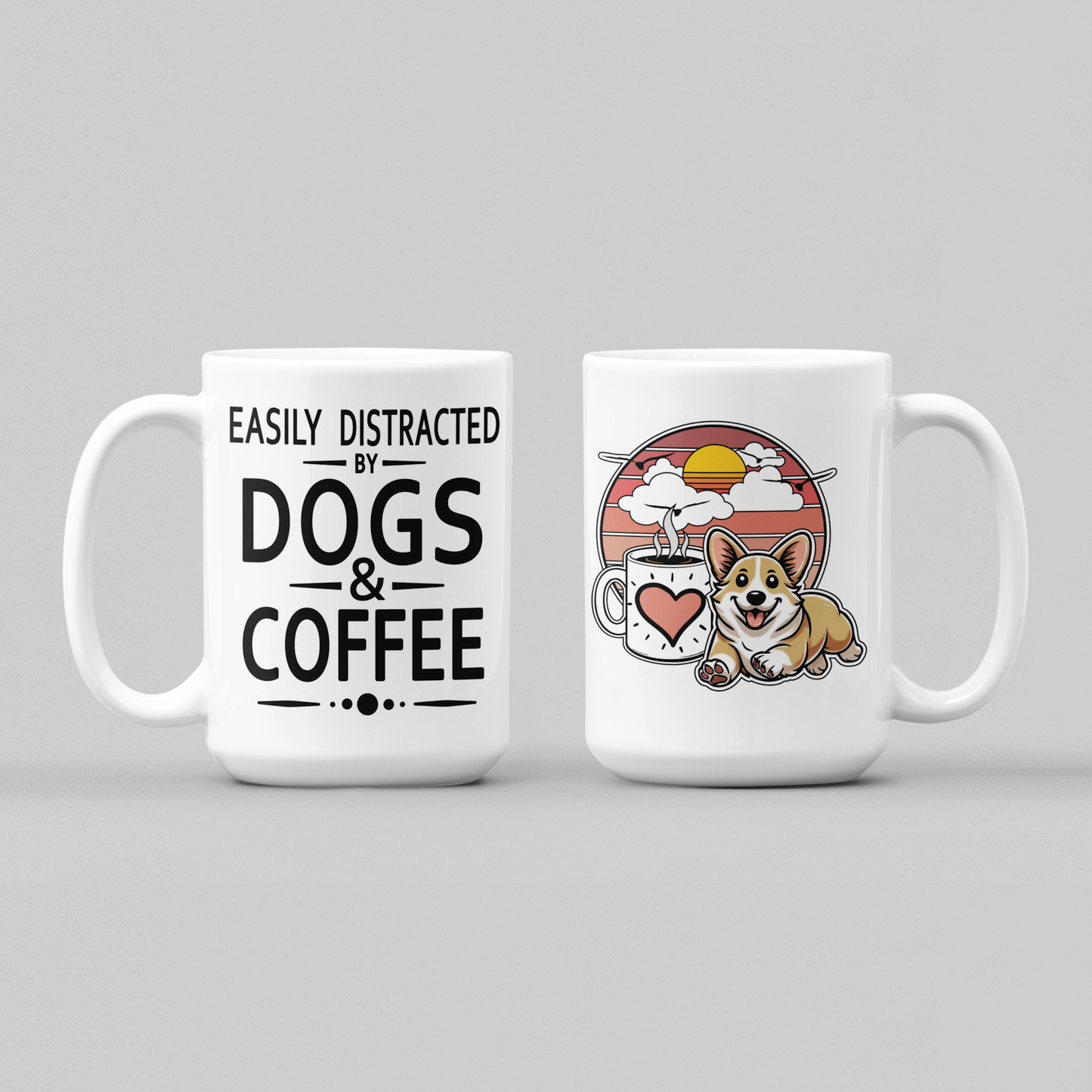 Easily Distracted by Dogs & Coffee - Corgi - 15oz Mug – Left Hand